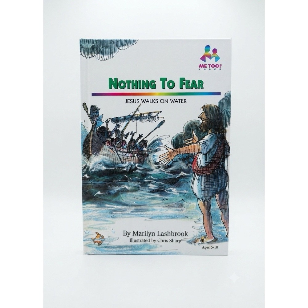 Nothing To Fear, Jesus walks on Water  (Me Too!) by Marilyn Lashbrook, 1998